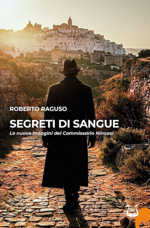 Copertina del poliziesco di Roberto Raguso "Segreti di sangue. Le nuove indagini del commissario Nincasi", NeP Edizioni