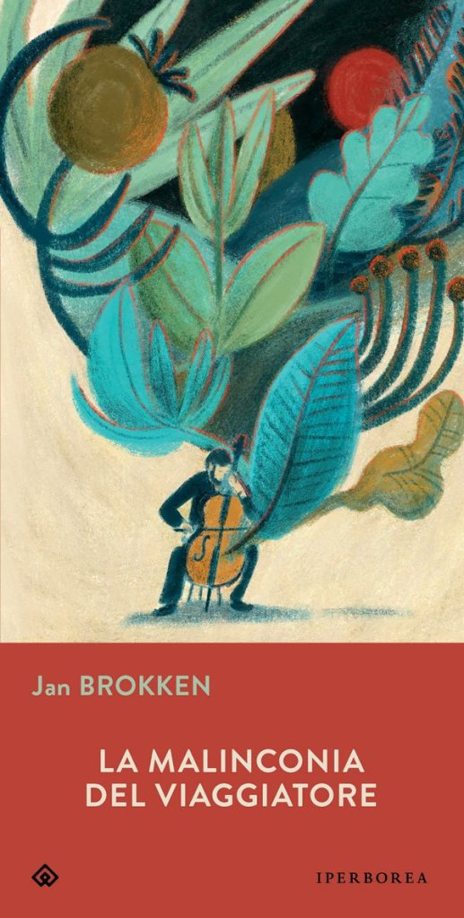 Copertina della raccolta di racconti di Jan Brokken, "La malinconia del viaggiatore", Iperborea