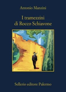 Copertina dela serie di racconti sul passato di Rocco Schiavone di Antonio Manzini "I tramezzini di Rocco Schiavone", Sellerio