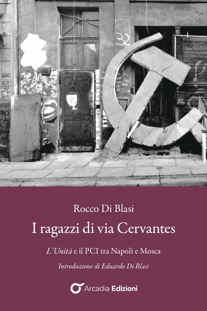 Copertina del saggio postumo di Rocco di BlasiAttraverso gli occhi di un testimone privilegiato, il volume ripercorre due decenni di politica italiana caratterizzati da eventi memorabili e drammatici Arcadia Edizioni