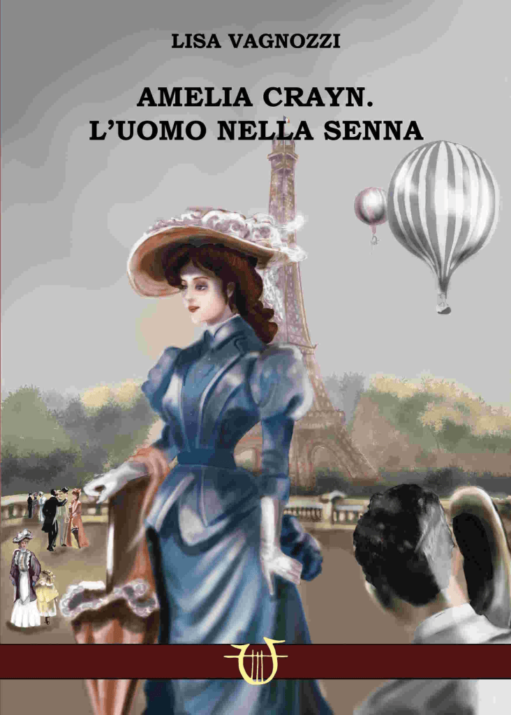 Copertina del romanzo di Lisa Vagnozzi "Amelia Crayn. L'uomo nella Senna"Arpeggio libero