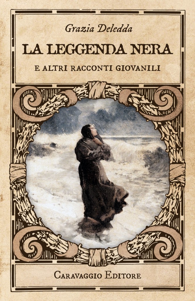 Copertina della raccolta di novelle giovanili di Grazia Deledda. Caravaggio Editore